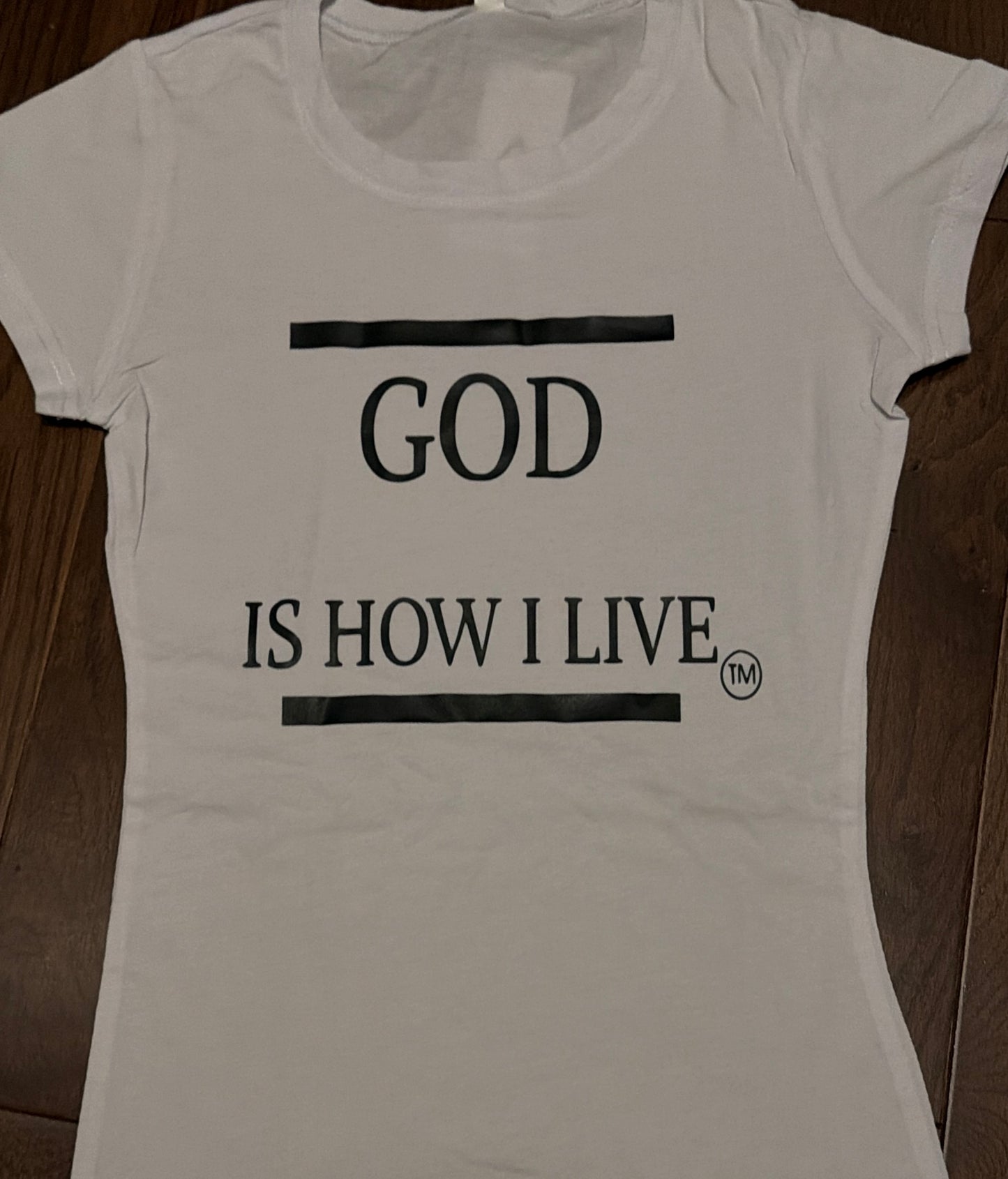 GOD IS HOW I LIVE Fitted Tee